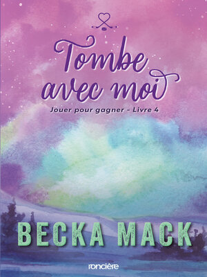cover image of Jouer pour gagner--Livre 04 Tombe avec moi (e-book)